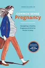 Common Sense Pregnancy