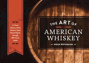 Art of American Whiskey