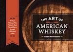 Art of American Whiskey