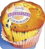 Totally Muffins Cookbook