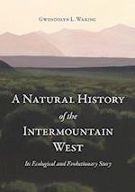 A Natural History of the Intermountain West