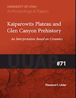 Kaiparowits Plateau and Glen Canyon Prehistory