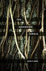 Jones, K:  The Shrinking Jungle