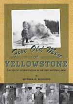 Biddulph, S:  Five Old Men of Yellowstone