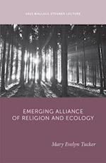 The Emerging Alliance of Religion and Ecology