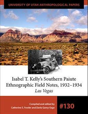 Isabel T. Kelly's Southern Paiute Ethnographic Field Notes, 1932-1934