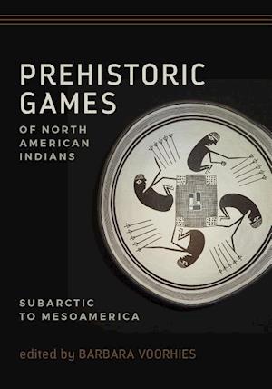 Prehistoric Games of North American Indians
