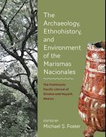 The Archaeology, Ethnohistory, and Environment of the Marismas Nacionales