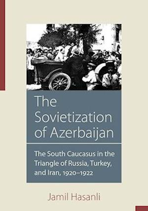 The Sovietization of Azerbaijan