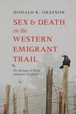 Sex and Death on the Western Emigrant Trail