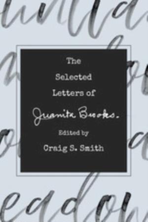 Selected Letters of Juanita Brooks