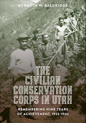 The Civilian Conservation Corps in Utah, 1933-1942