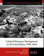 Cultural Resource Management in the Great Basin 1986-2016