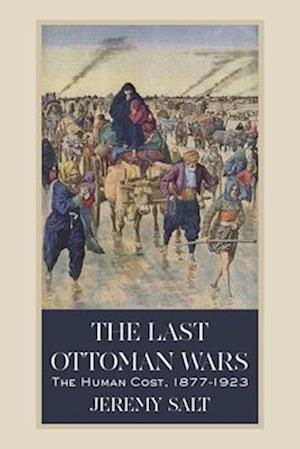 The Last Ottoman Wars