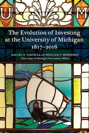 The Evolution of Investing at the University of Michigan 1817-2016