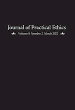 Journal of Practical Ethics, Vol. 9, No. 2