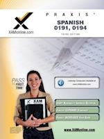 Praxis Spanish 0191, 0194 Teacher Certification Test Prep Study Guide