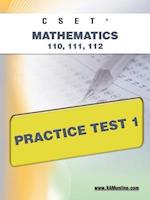 Cset Mathematics 110, 111, 112 Practice Test 1