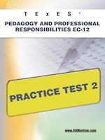 Texes Pedagogy and Professional Responsibilities EC-12 Practice Test 2