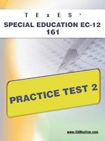 Texes Special Education EC-12 161 Practice Test 2