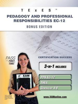 Texes Pedagogy and Professional Responsibilities EC-12 Bonus Edition