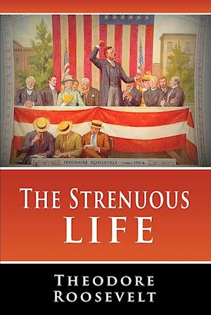 STRENUOUS LIFE