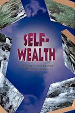 Self Wealth - Everything you always wanted...