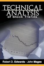 Technical Analysis of Stock Trends by Robert D. Edwards and John Magee