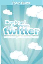 How to Get Followers on Twitter