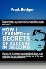 How I Learned the Secrets of Success in Selling