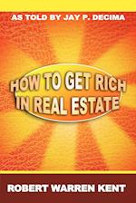 HT GET RICH IN REAL ESTATE