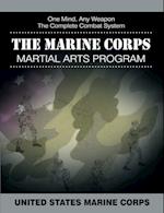 The Marine Corps Martial Arts Program