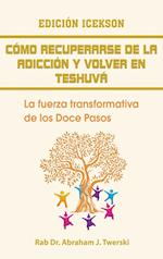 Como recuperarse de la adicción y volver en teshuva