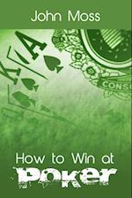 How to Win at Poker
