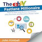 The eBay Fastlane Millionaire
