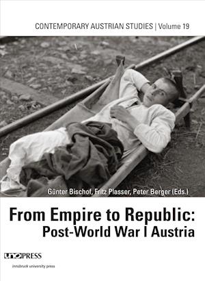 From Empire to Republic Post Wwi (Contemporary Austrian Studies, Vol 19)