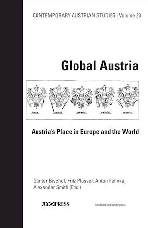 Global Austria (Contemporary Austrian Studies, Vol 20)