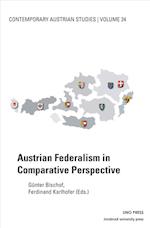 Austrian Federalism in Comp (Contemporary Austrian Studies, Vol 24)