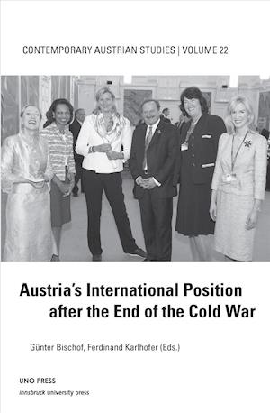 Austrias Intl Pos After End Cold War (Contemporary Austrian Studies, Vol 22)