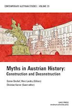 Myths in Austrian History (Contemporary Austrian Studies, Vol. 29)