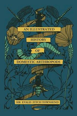 An Illustrated History of Domestic Athropods