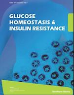 Glucose Homeostasis and Insulin Resistance