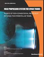 Field Propulsion System for Space Travel