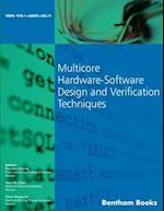 Multicore Hardware-Software Design and Verification Techniques