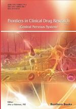 Frontiers in Clinical Drug Research - Central Nervous System