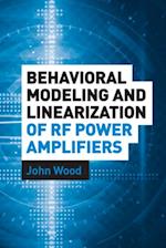 Behavioral Modeling and Linearization of RF Power Amplifiers