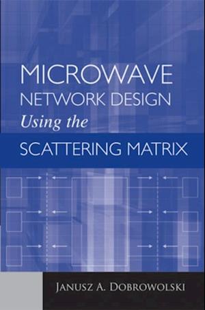 Microwave Network Design Using the Scattering Matrix