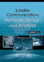 Satellite Communications Network Design and Analysis