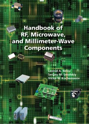 Handbook of RF, Microwave, and Millimeter-Wave Components