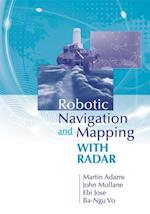 Robotic Navigation and Mapping with Radar